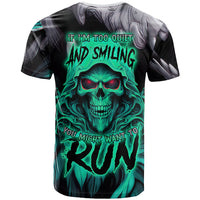 If I'm Too Quiet And Smiling You Might Want To T Shirt - Wonder Print Shop