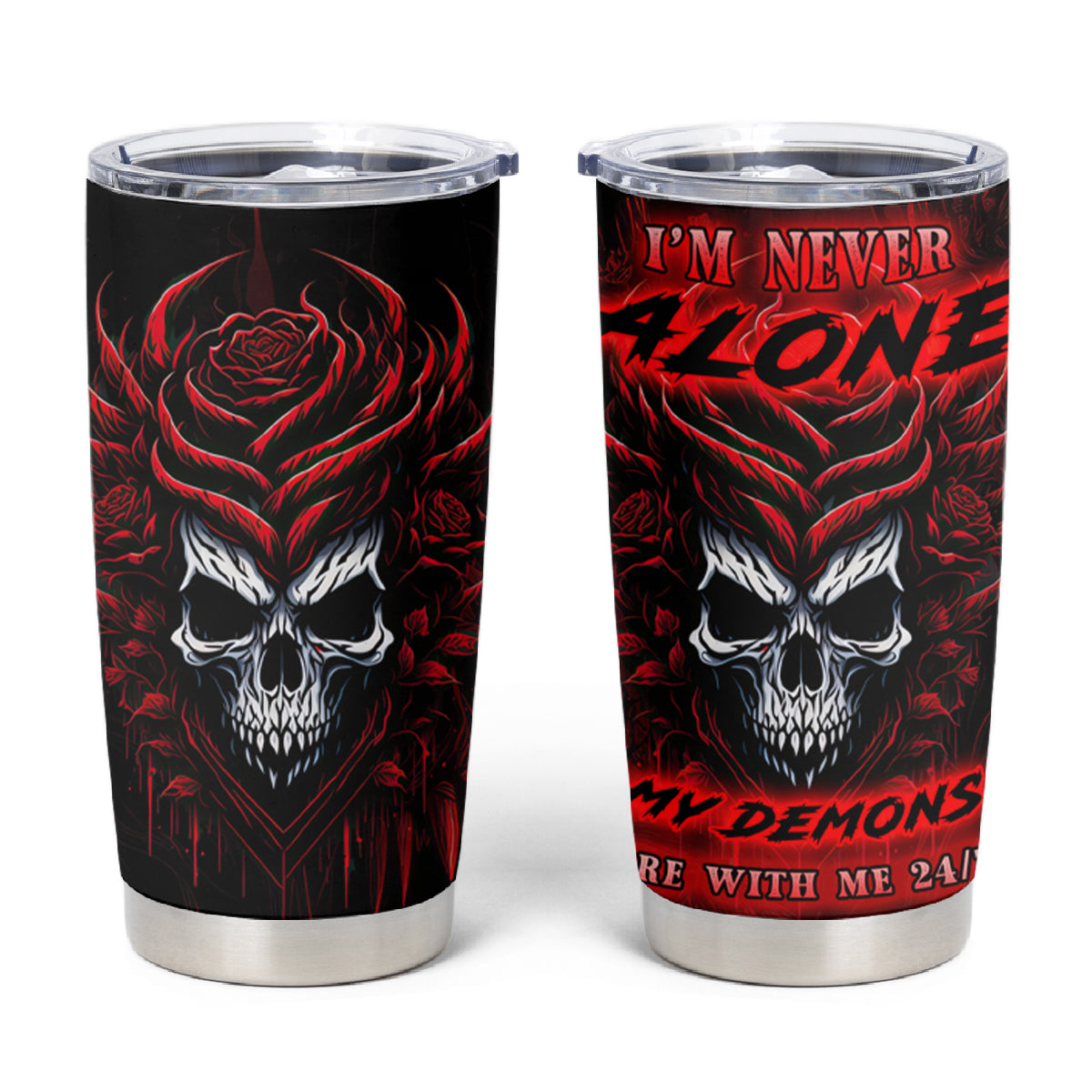 I'm Never Alone My Demon Are With Me 247 Tumbler Cup - Wonder Print Shop