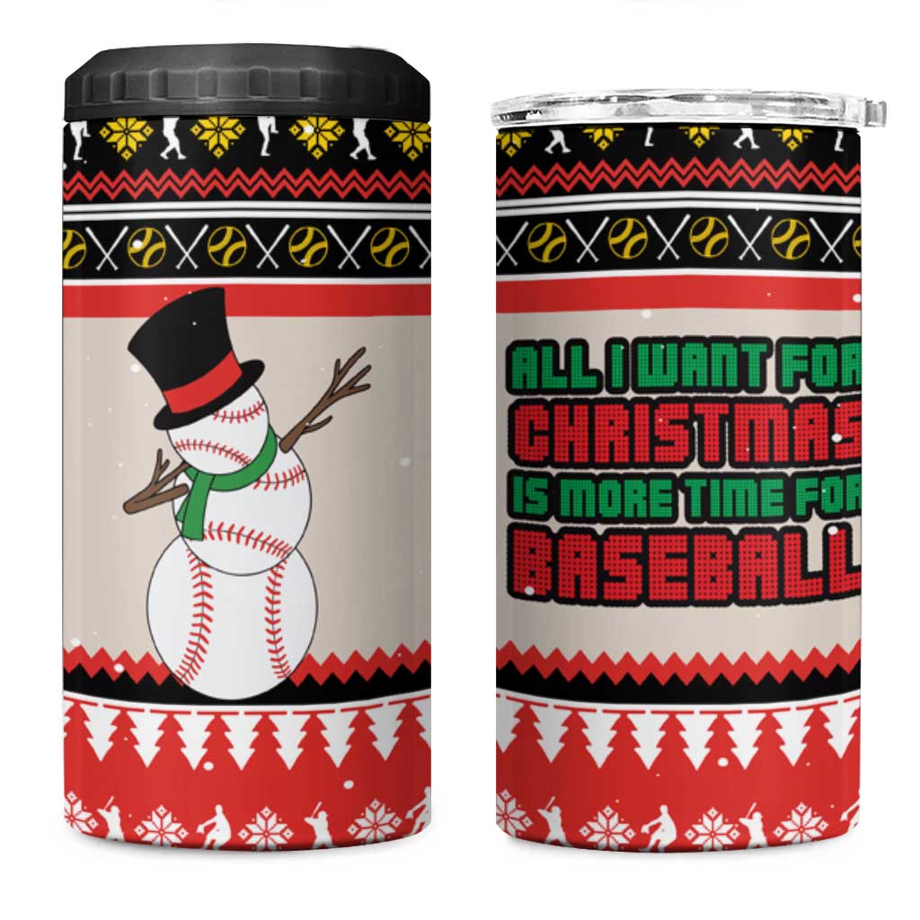 Is More Time for Baseball Design 4 in 1 Can Cooler Tumbler with Baseball Snowman All I Want for Christmas - Wonder Print Shop