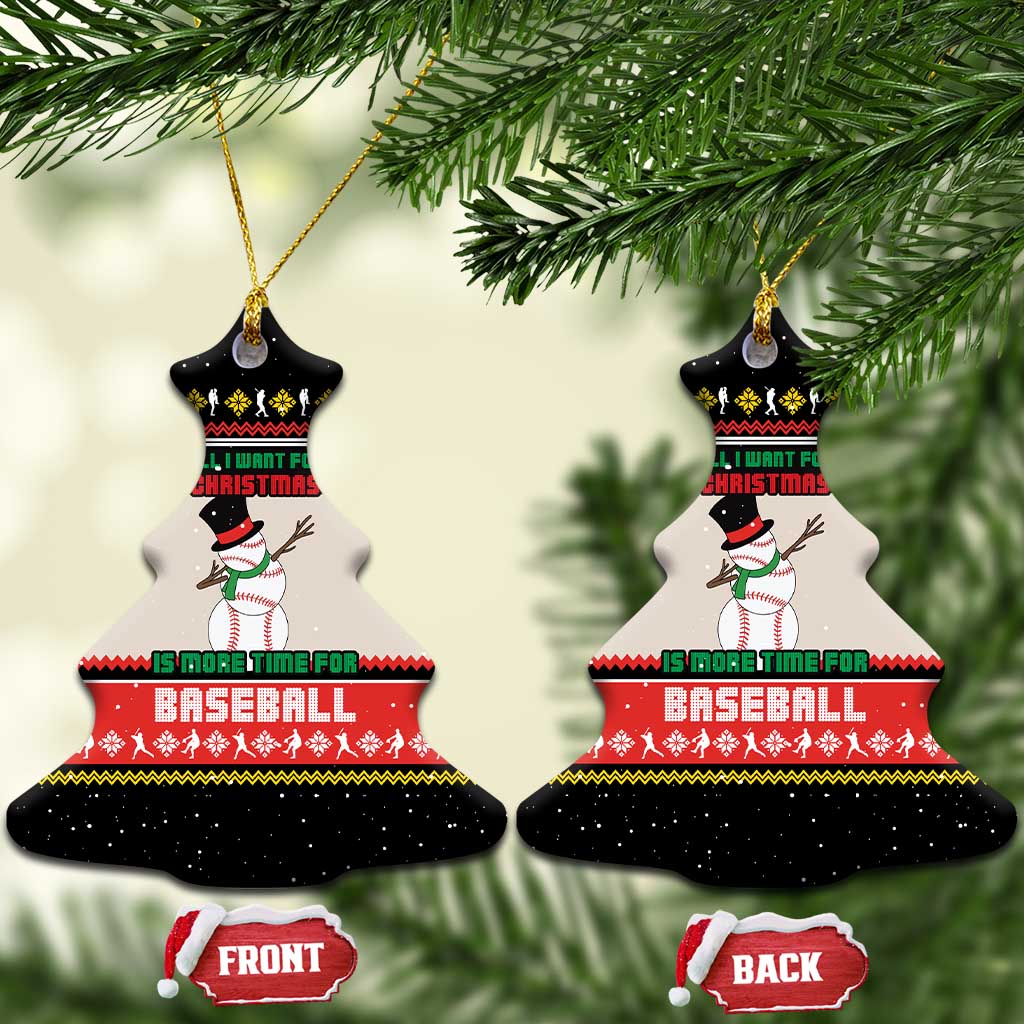Is More Time for Baseball Design Ceramic Ornament with Baseball Snowman All I Want for Christmas - Wonder Print Shop