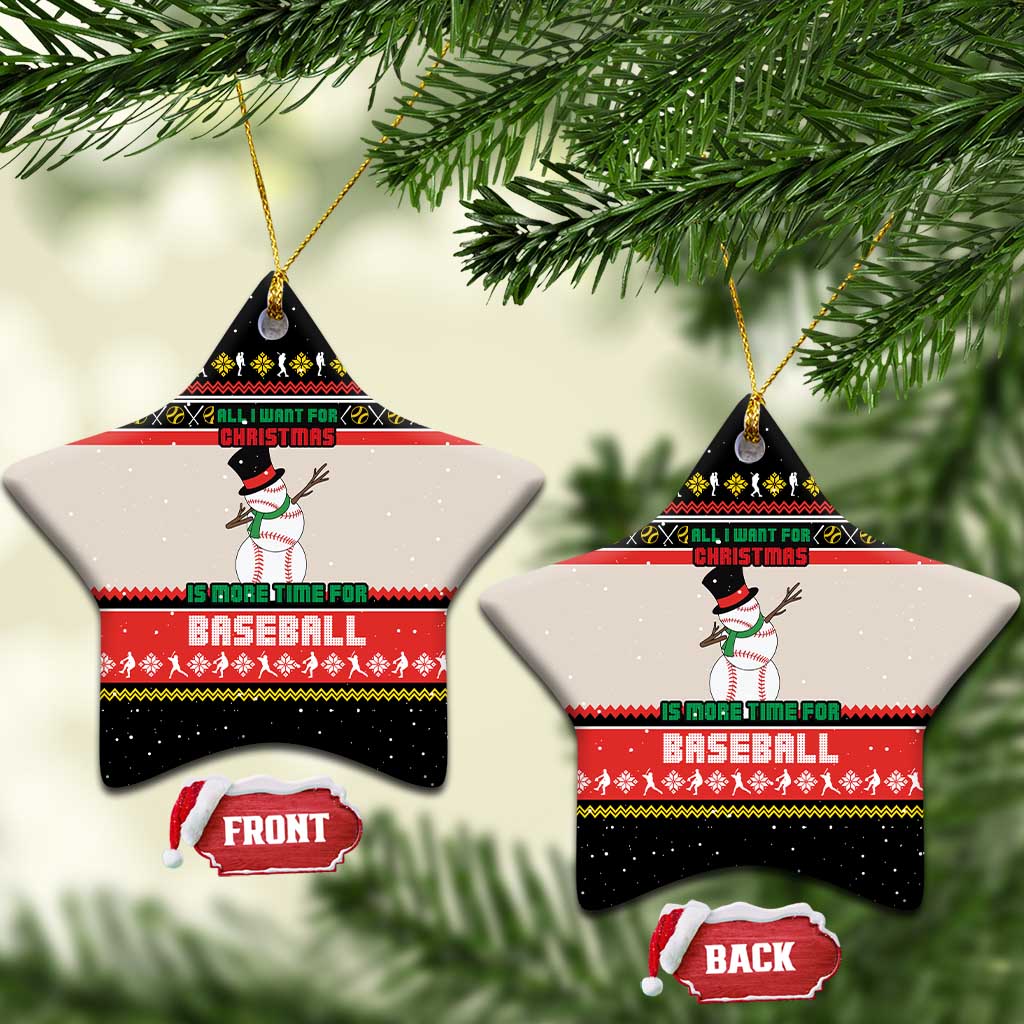 Is More Time for Baseball Design Ceramic Ornament with Baseball Snowman All I Want for Christmas - Wonder Print Shop