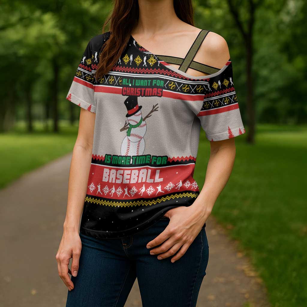 Is More Time for Baseball Design Cross Shoulder Shirt with Baseball Snowman All I Want for Christmas - Wonder Print Shop
