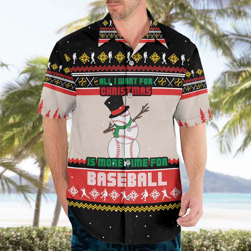 Is More Time for Baseball Design Hawaiian Shirt with Baseball Snowman All I Want for Christmas - Wonder Print Shop