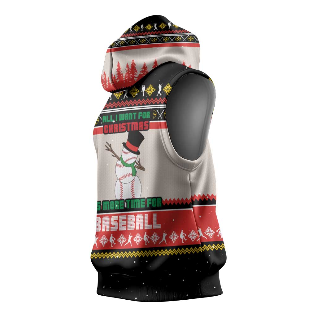 Is More Time for Baseball Design Sleeveless Hoodie with Baseball Snowman All I Want for Christmas - Wonder Print Shop