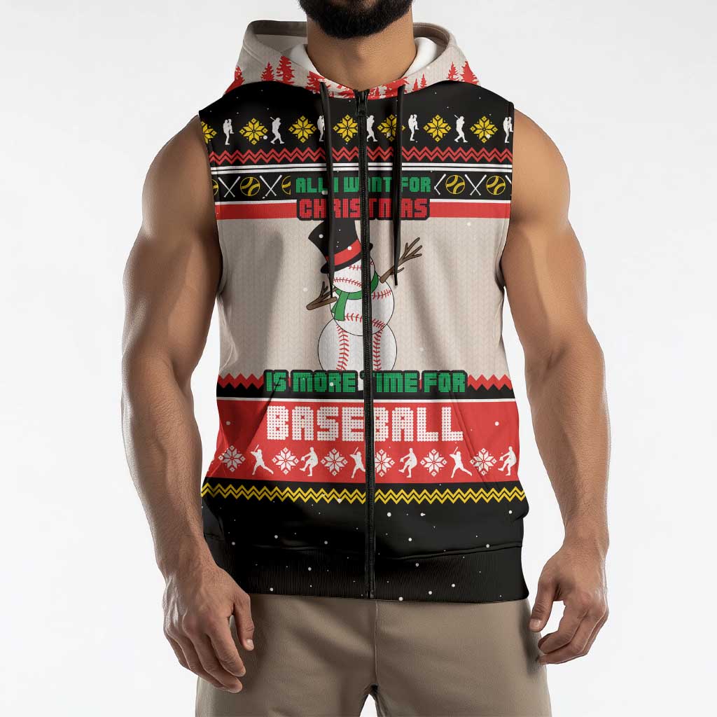 Is More Time for Baseball Design Sleeveless Zip Hoodie with Baseball Snowman All I Want for Christmas - Wonder Print Shop