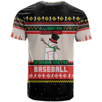Is More Time for Baseball Design T Shirt with Baseball Snowman All I Want for Christmas - Wonder Print Shop