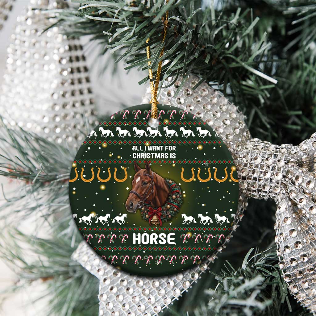 Horse All I Need For Christmas Ceramic Ornament Xmas Holiday Patterns - Wonder Print Shop
