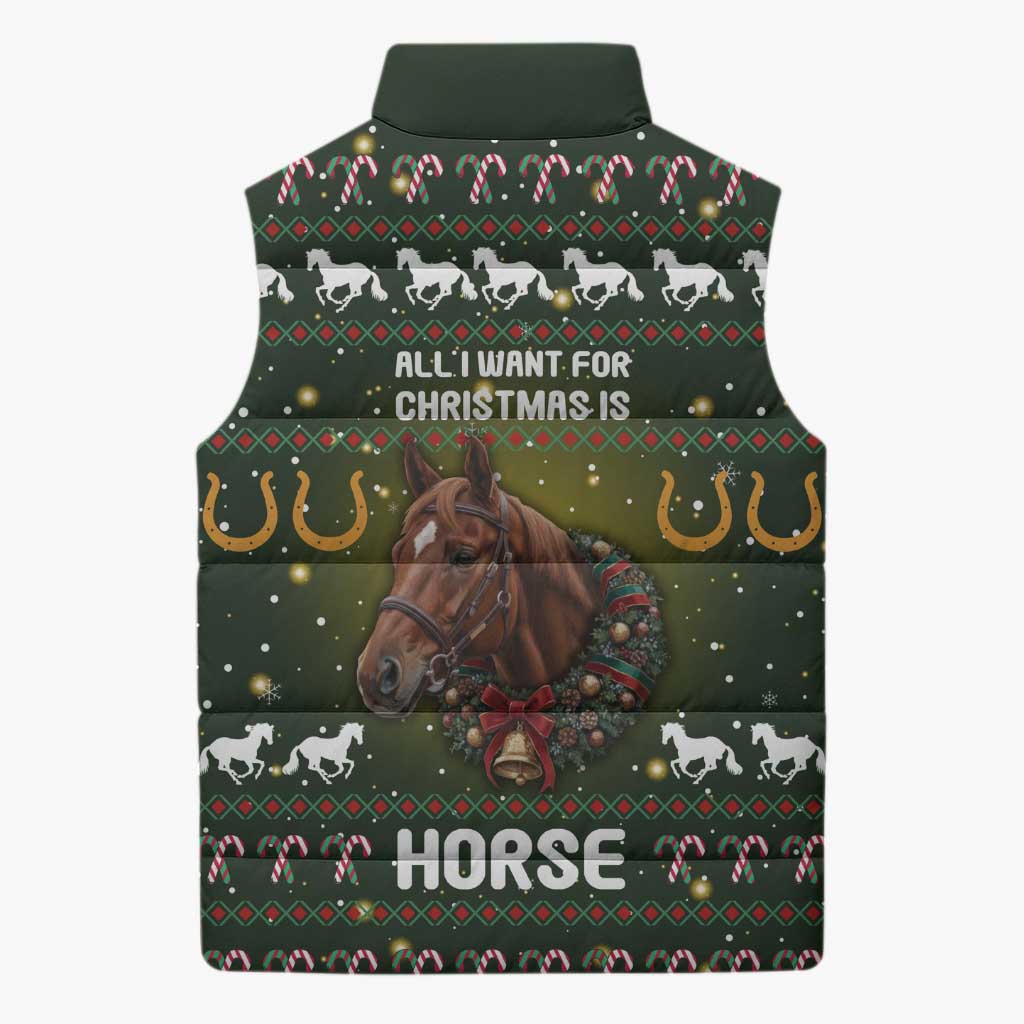 Horse All I Need For Christmas Christmas Sleeveless Puffer Jacket Xmas Holiday Patterns - Wonder Print Shop