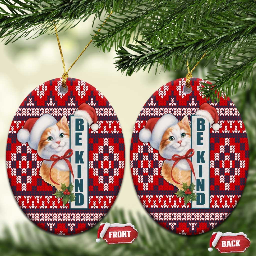 Cat Be Kind Christmas Ceramic Ornament Xmas Holiday Patterns - Wonder Print Shop