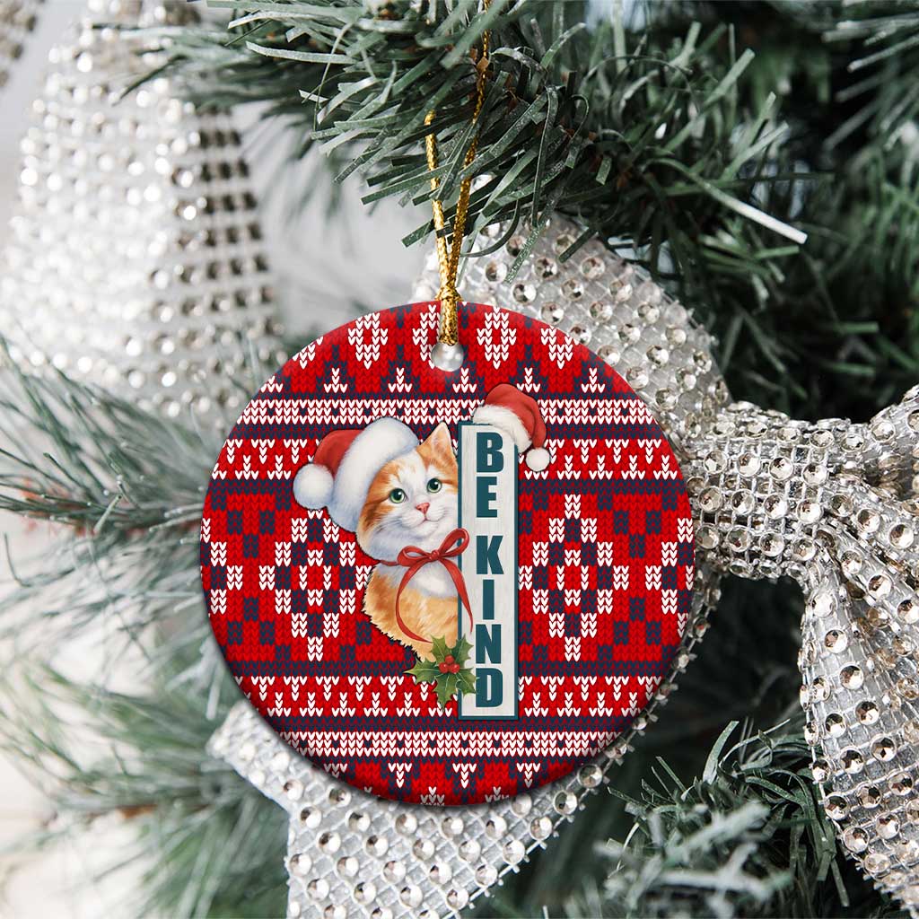 Cat Be Kind Christmas Ceramic Ornament Xmas Holiday Patterns - Wonder Print Shop