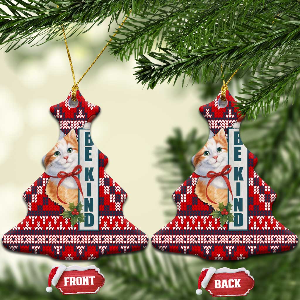 Cat Be Kind Christmas Ceramic Ornament Xmas Holiday Patterns - Wonder Print Shop