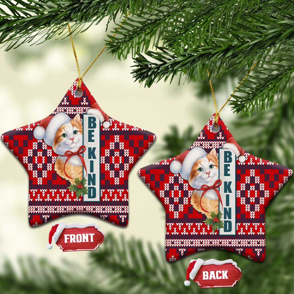 Cat Be Kind Christmas Ceramic Ornament Xmas Holiday Patterns - Wonder Print Shop