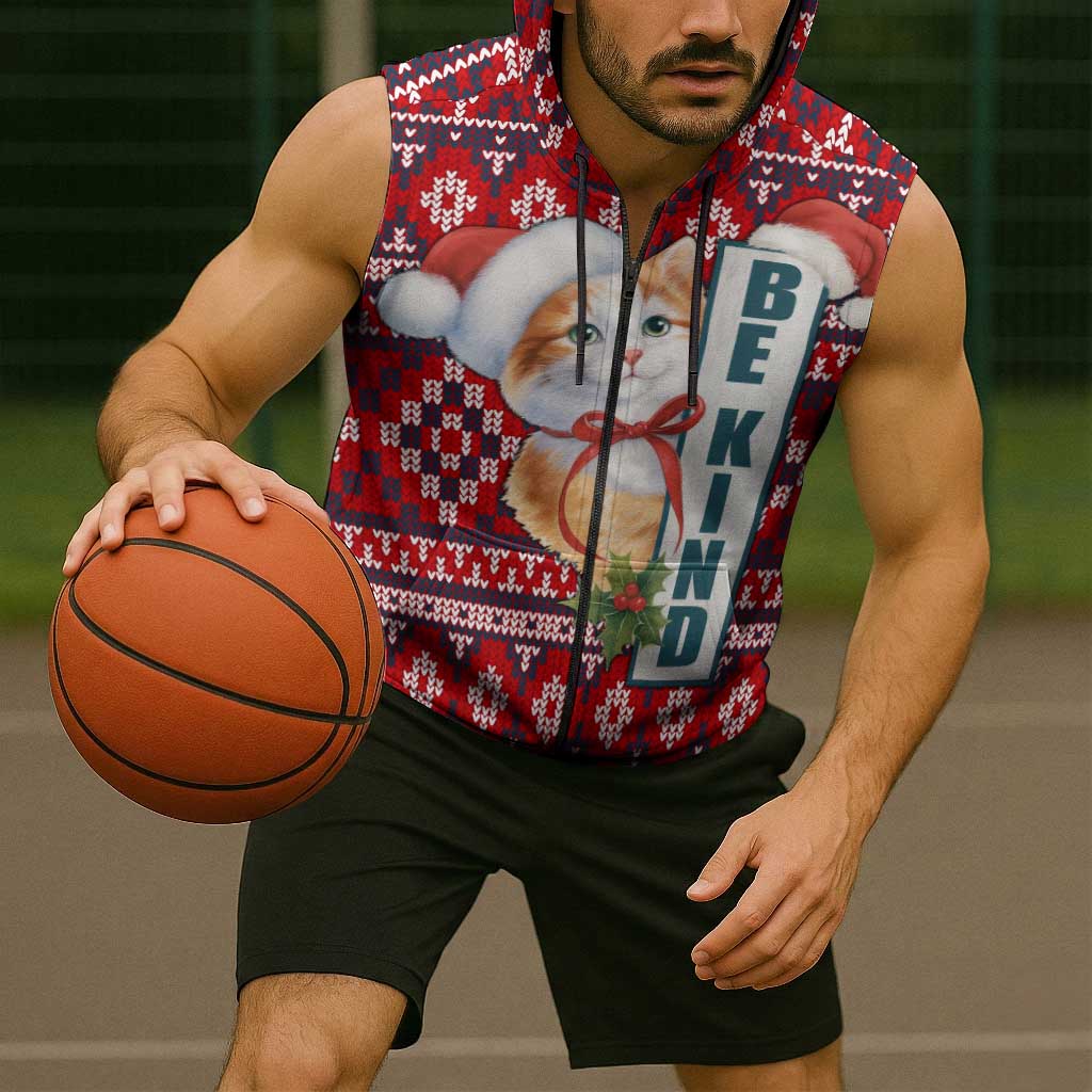 Cat Be Kind Christmas Sleeveless Zip Hoodie Xmas Holiday Patterns - Wonder Print Shop