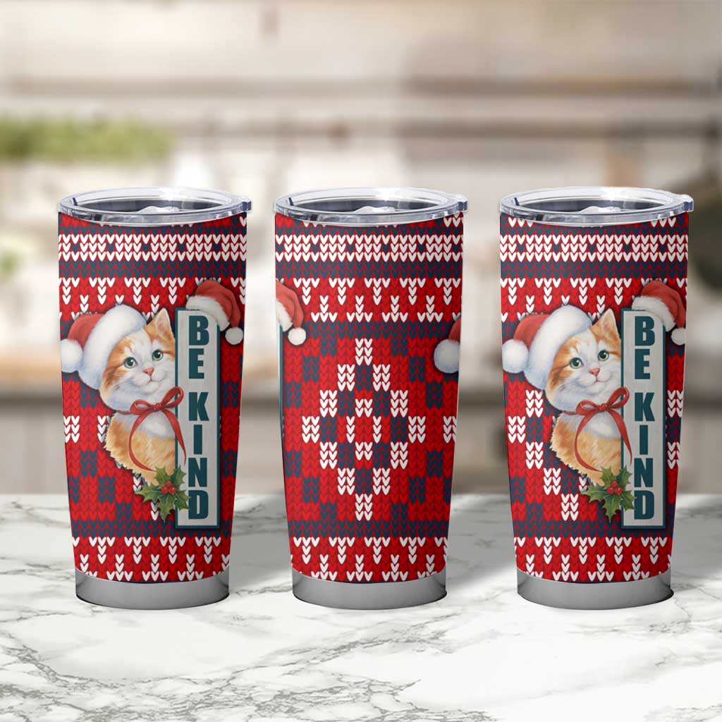 Cat Be Kind Christmas Tumbler Cup Xmas Holiday Patterns - Wonder Print Shop