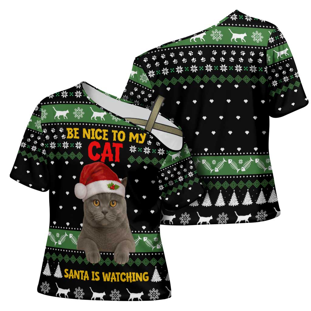 Cat Be Nice Christmas Cross Shoulder Shirt Xmas Holiday Patterns - Wonder Print Shop