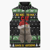 Cat Be Nice Christmas Sleeveless Puffer Jacket Xmas Holiday Patterns - Wonder Print Shop