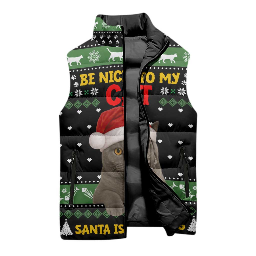 Cat Be Nice Christmas Sleeveless Puffer Jacket Xmas Holiday Patterns - Wonder Print Shop
