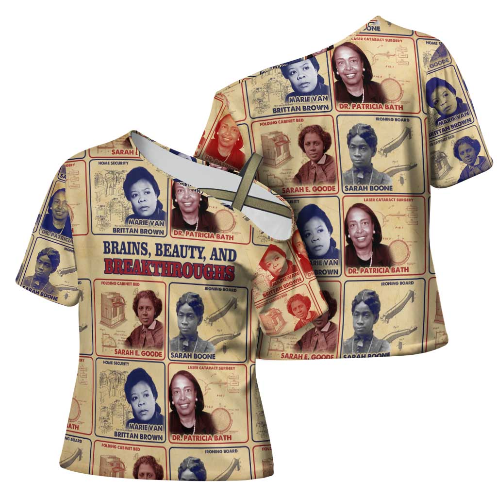 Brains Beauty And Breakthroughs Cross Shoulder Shirt African Trailblazing Women Inventors and Innovators - Wonder Print Shop