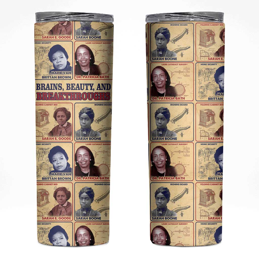 Brains Beauty And Breakthroughs Skinny Tumbler African Trailblazing Women Inventors and Innovators - Wonder Print Shop