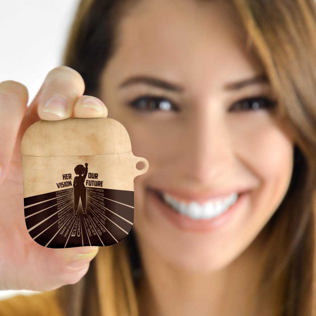 Her Vision Our Future AirPods Case African Influential Black Women Inventors and Pioneers - Wonder Print Shop