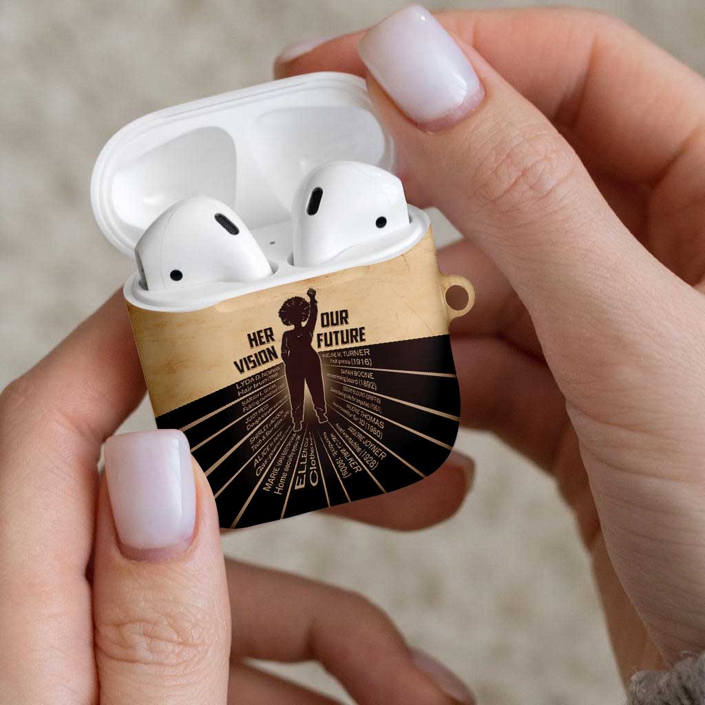 Her Vision Our Future AirPods Case African Influential Black Women Inventors and Pioneers - Wonder Print Shop