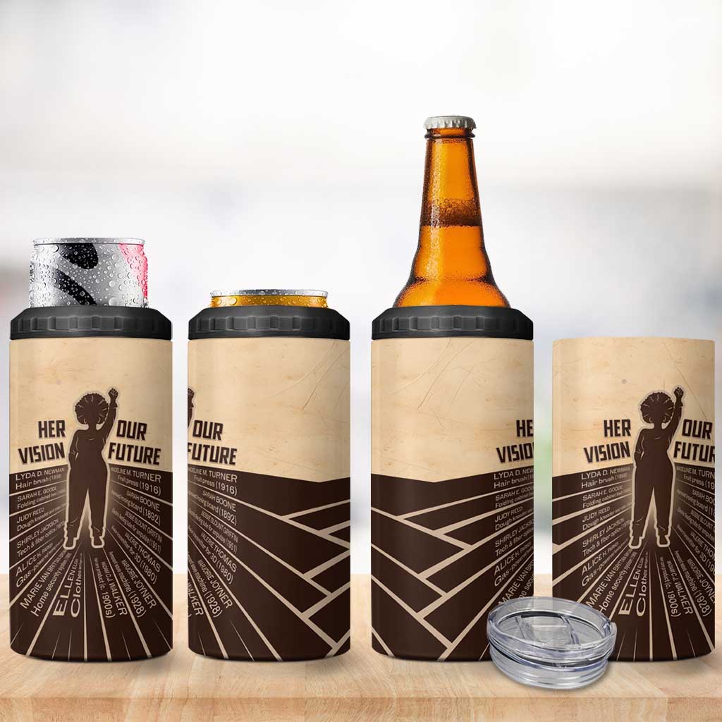 Her Vision Our Future 4 in 1 Can Cooler Tumbler African Influential Black Women Inventors and Pioneers - Wonder Print Shop