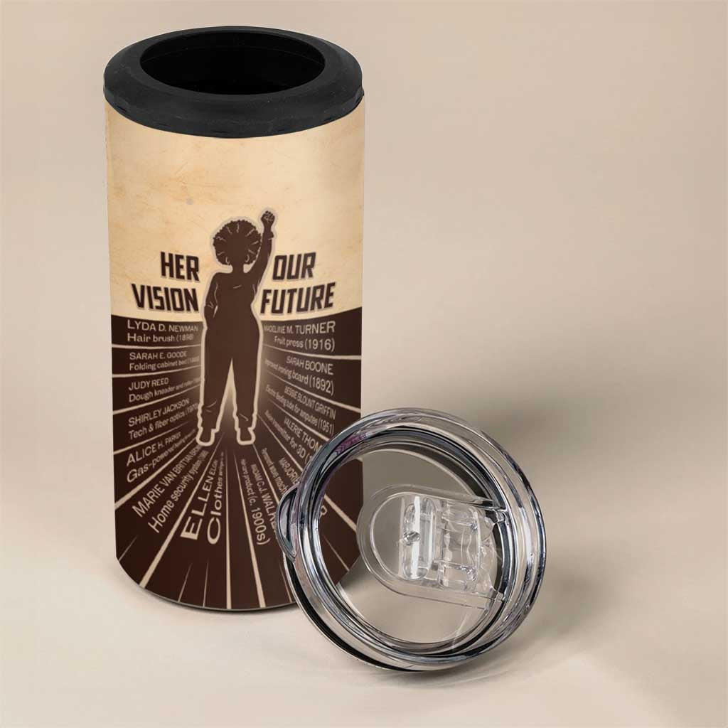 Her Vision Our Future 4 in 1 Can Cooler Tumbler African Influential Black Women Inventors and Pioneers - Wonder Print Shop