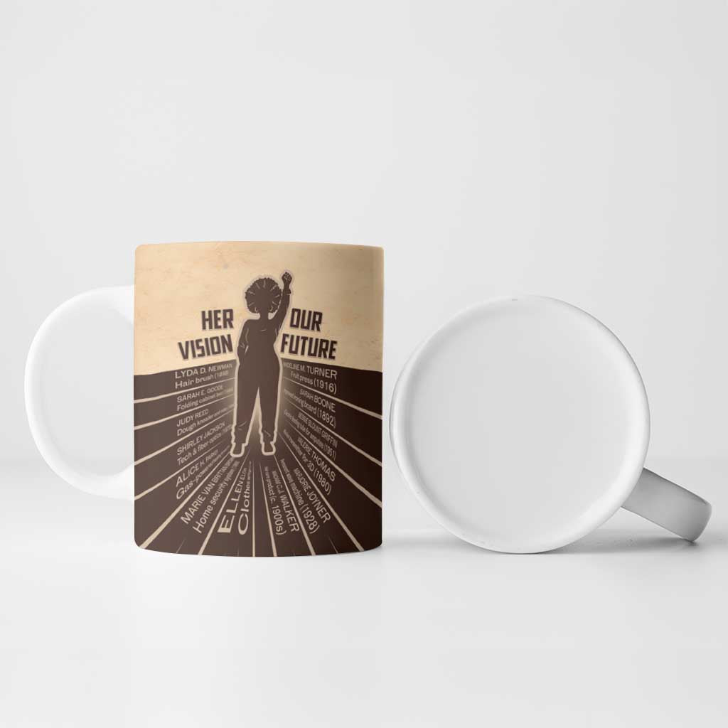 Her Vision Our Future Ceramic Mug African Influential Black Women Inventors and Pioneers - Wonder Print Shop