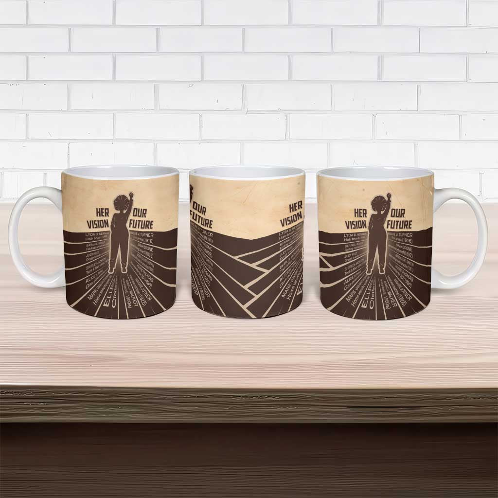 Her Vision Our Future Ceramic Mug African Influential Black Women Inventors and Pioneers - Wonder Print Shop