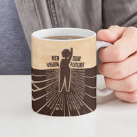 Her Vision Our Future Ceramic Mug African Influential Black Women Inventors and Pioneers - Wonder Print Shop