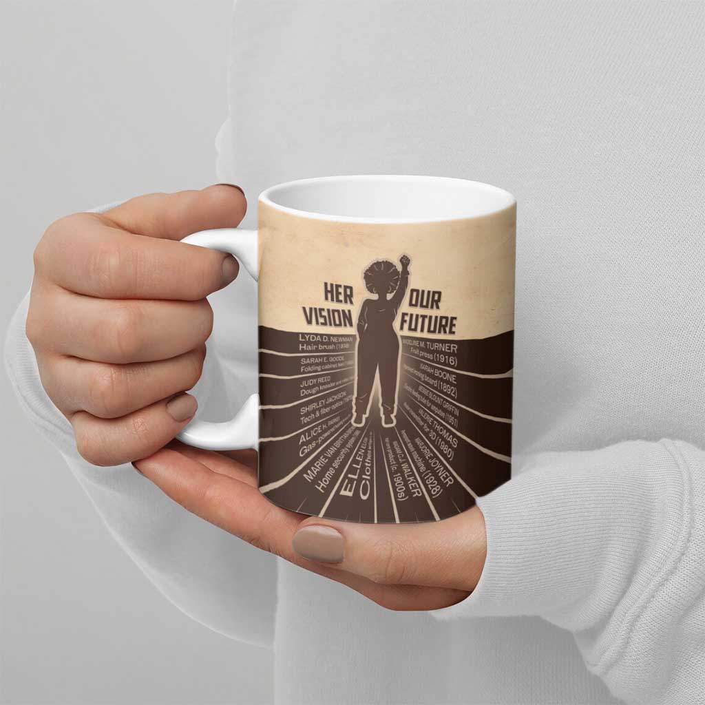 Her Vision Our Future Ceramic Mug African Influential Black Women Inventors and Pioneers - Wonder Print Shop