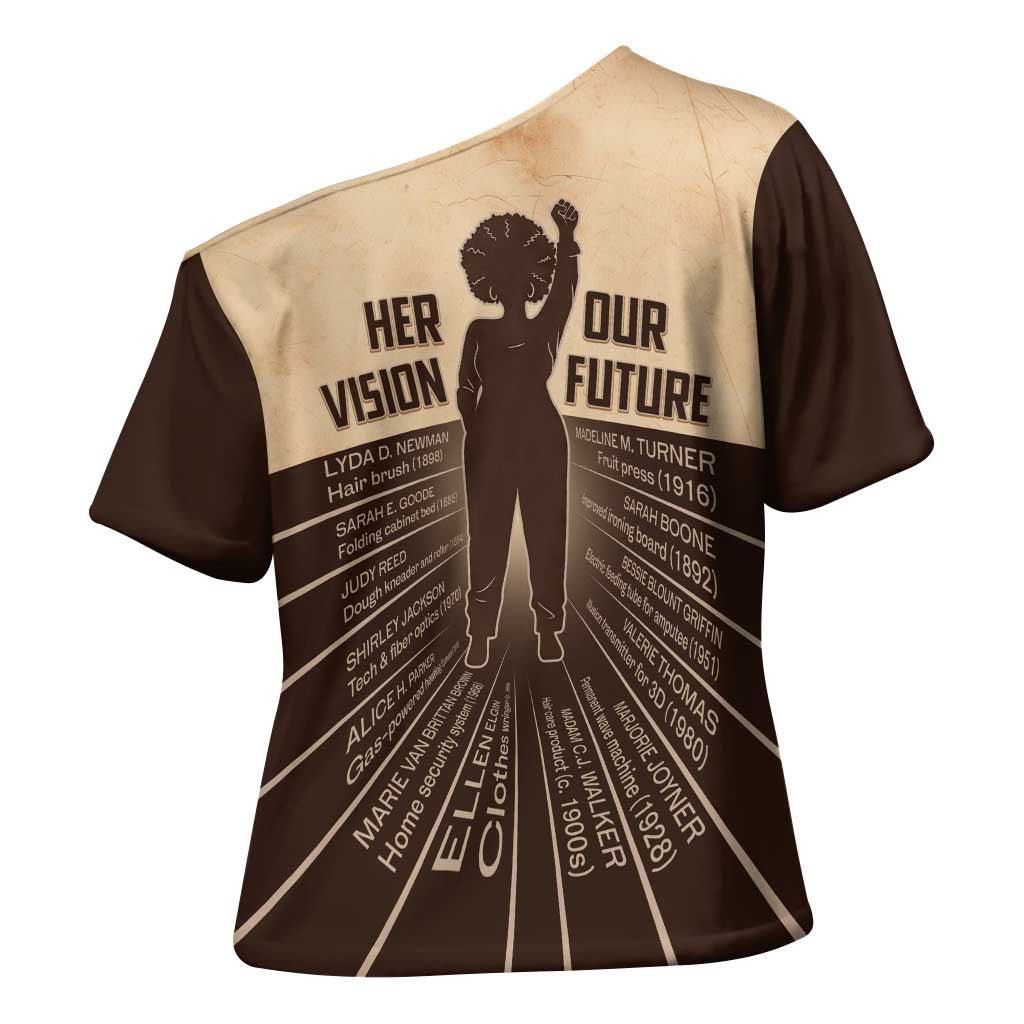 Her Vision Our Future Cross Shoulder Shirt African Influential Black Women Inventors and Pioneers - Wonder Print Shop