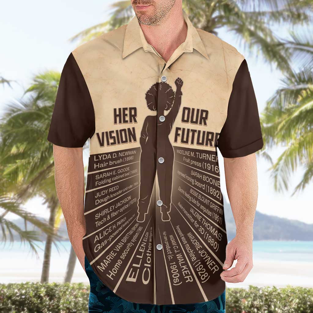 Her Vision Our Future Hawaiian Shirt African Influential Black Women Inventors and Pioneers - Wonder Print Shop