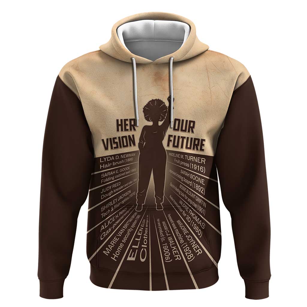 Her Vision Our Future Hoodie African Influential Black Women Inventors and Pioneers - Wonder Print Shop
