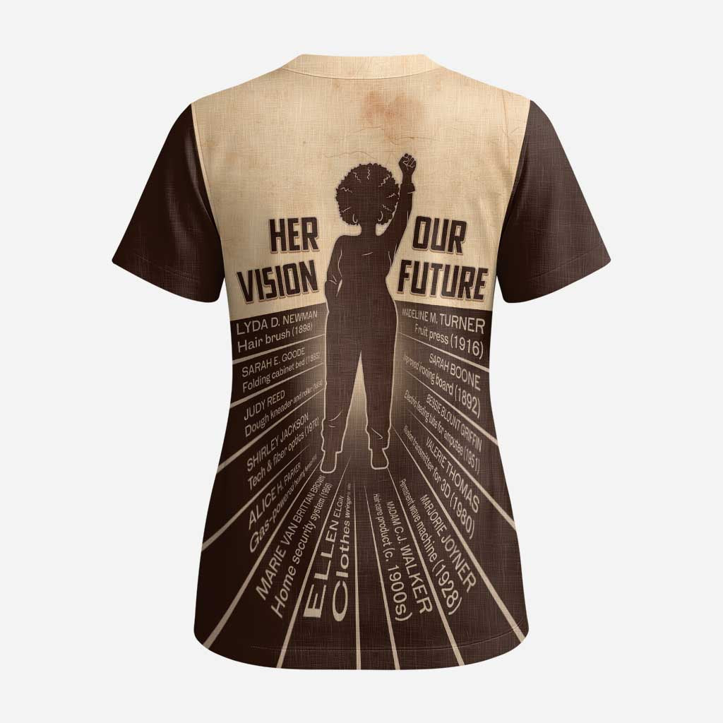 Her Vision Our Future Scrub Top African Influential Black Women Inventors and Pioneers - Wonder Print Shop