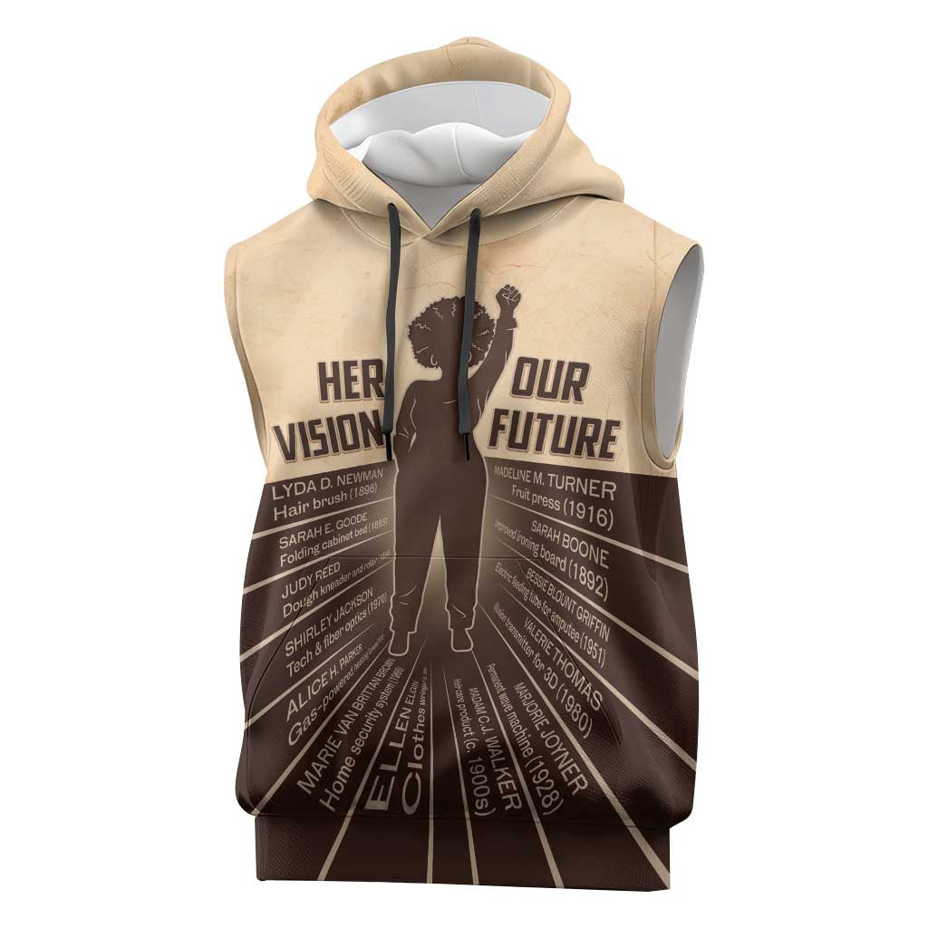 Her Vision Our Future Sleeveless Hoodie African Influential Black Women Inventors and Pioneers - Wonder Print Shop