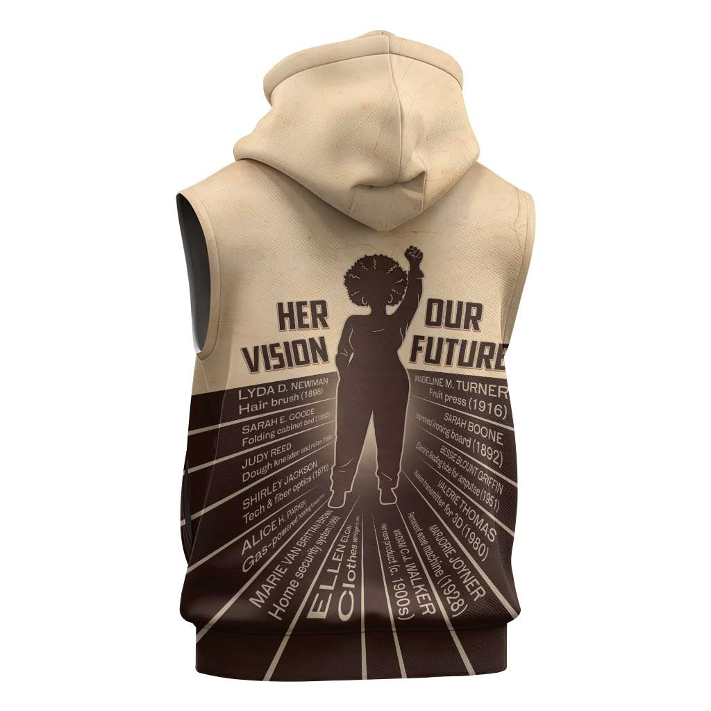 Her Vision Our Future Sleeveless Hoodie African Influential Black Women Inventors and Pioneers - Wonder Print Shop
