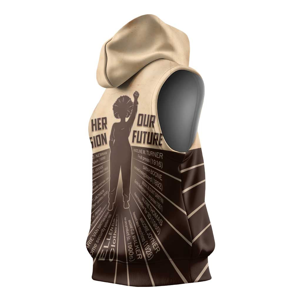 Her Vision Our Future Sleeveless Hoodie African Influential Black Women Inventors and Pioneers - Wonder Print Shop