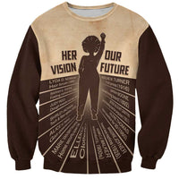 Her Vision Our Future Sweatshirt African Influential Black Women Inventors and Pioneers - Wonder Print Shop