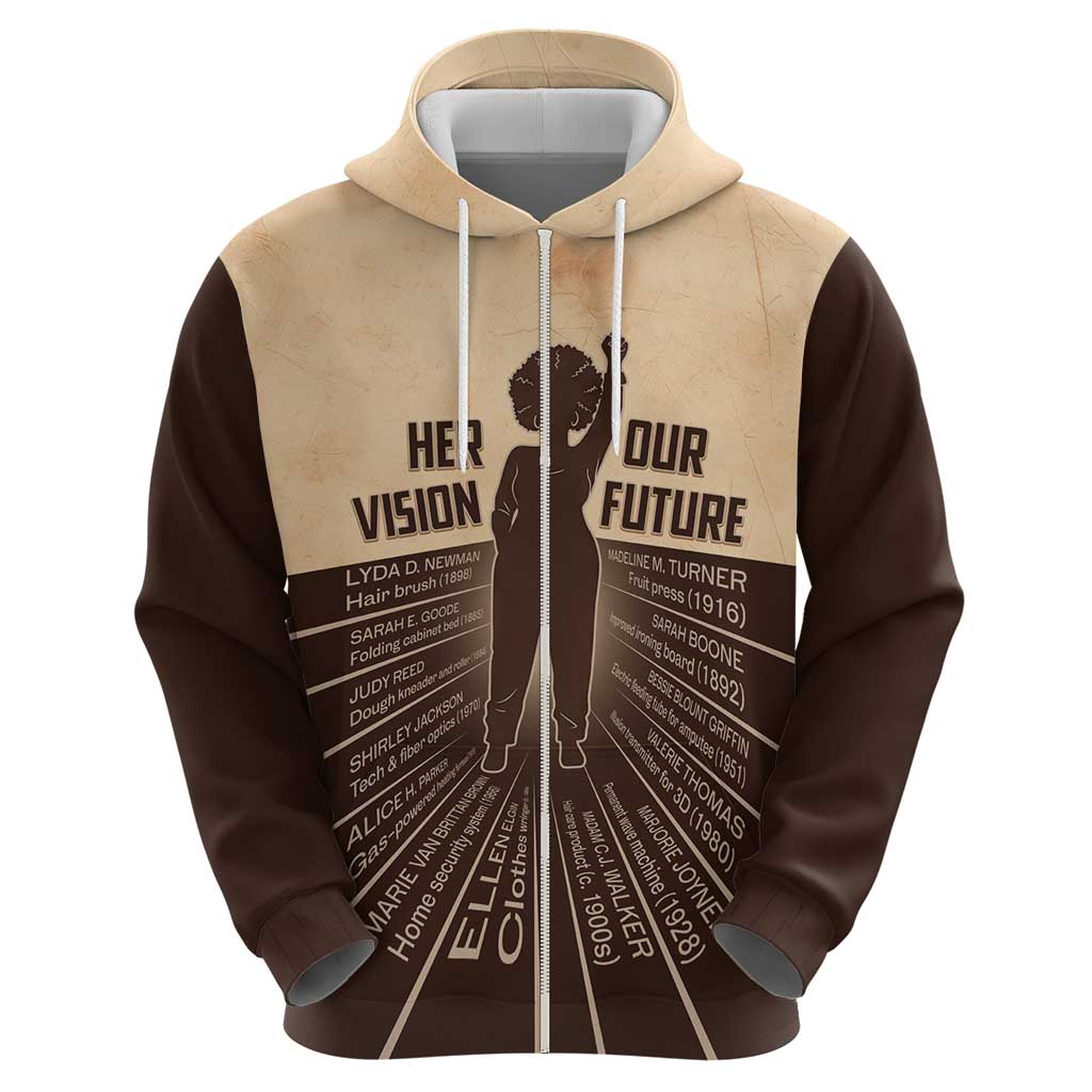 Her Vision Our Future Zip Hoodie African Influential Black Women Inventors and Pioneers - Wonder Print Shop