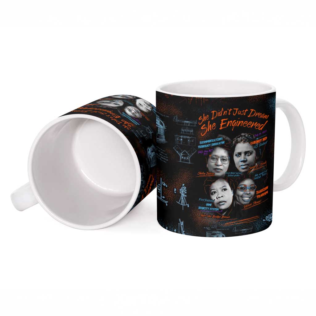 She Didn't Just Dream She Engineered Ceramic Mug African Celebrating Trailblazing Black Women Innovators in Technology and Engineering - Wonder Print Shop