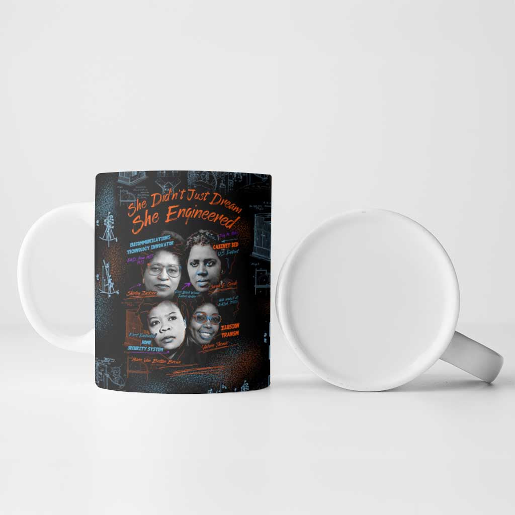 She Didn't Just Dream She Engineered Ceramic Mug African Celebrating Trailblazing Black Women Innovators in Technology and Engineering - Wonder Print Shop