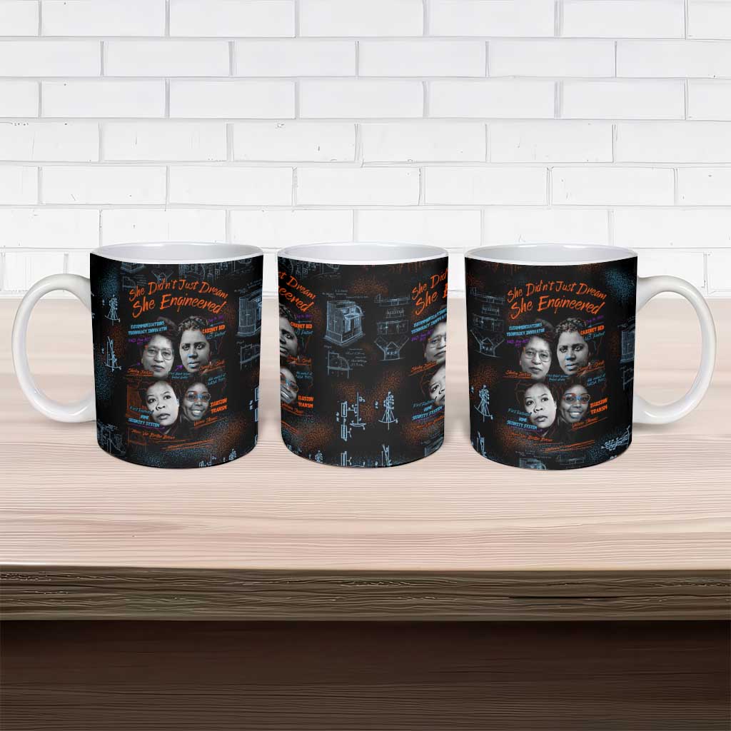 She Didn't Just Dream She Engineered Ceramic Mug African Celebrating Trailblazing Black Women Innovators in Technology and Engineering - Wonder Print Shop