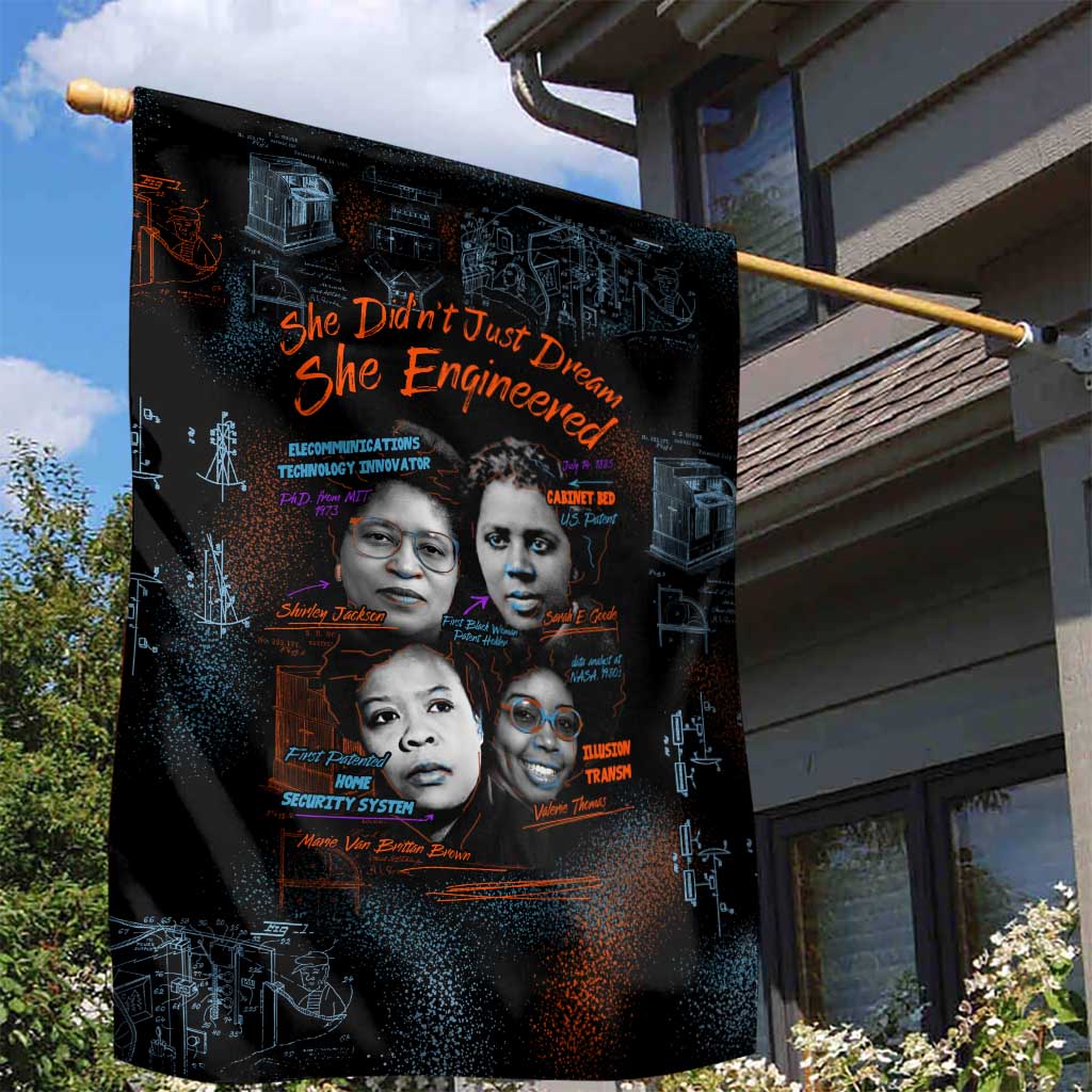 She Didn't Just Dream She Engineered Garden Flag African Celebrating Trailblazing Black Women Innovators in Technology and Engineering - Wonder Print Shop