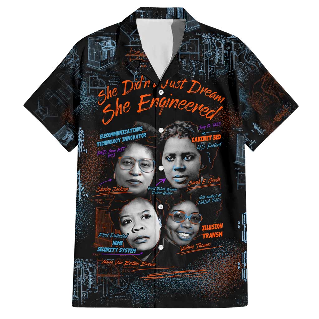 She Didn't Just Dream She Engineered Hawaiian Shirt African Celebrating Trailblazing Black Women Innovators in Technology and Engineering - Wonder Print Shop