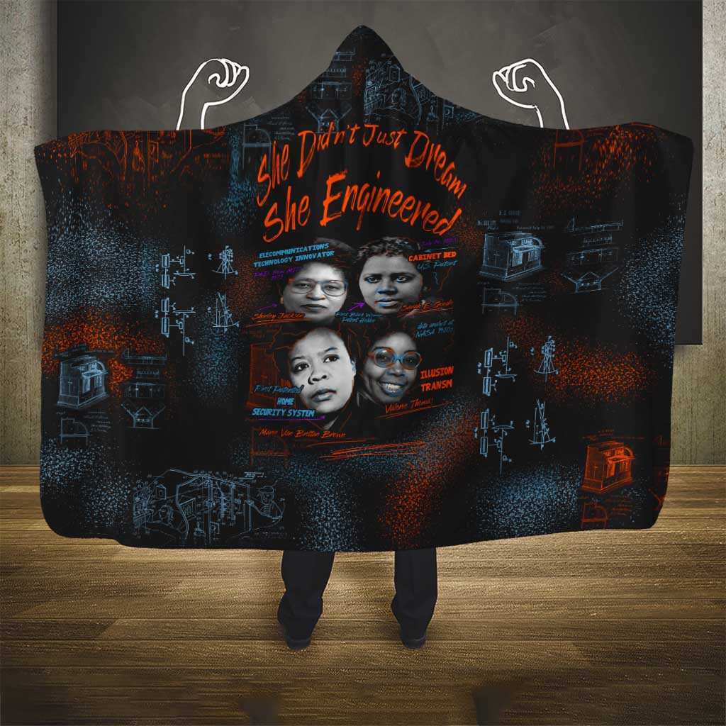 She Didn't Just Dream She Engineered Hooded Blanket African Celebrating Trailblazing Black Women Innovators in Technology and Engineering - Wonder Print Shop