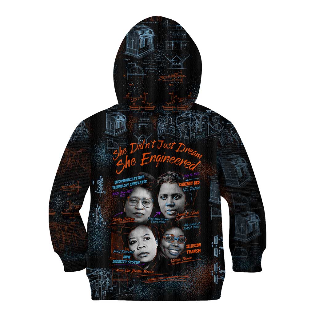 She Didn't Just Dream She Engineered Kid Hoodie African Celebrating Trailblazing Black Women Innovators in Technology and Engineering - Wonder Print Shop