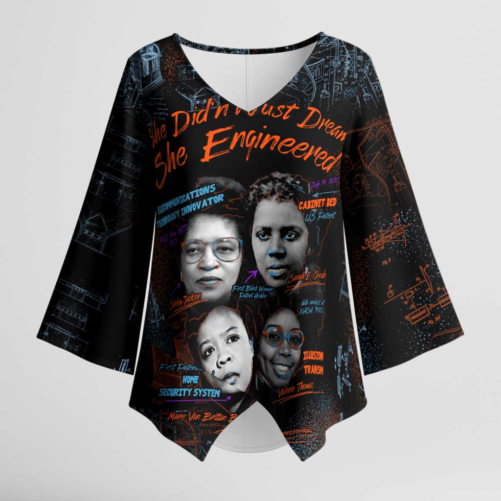 She Didn't Just Dream She Engineered Kimono Sleeve Blouse African Celebrating Trailblazing Black Women Innovators in Technology and Engineering - Wonder Print Shop