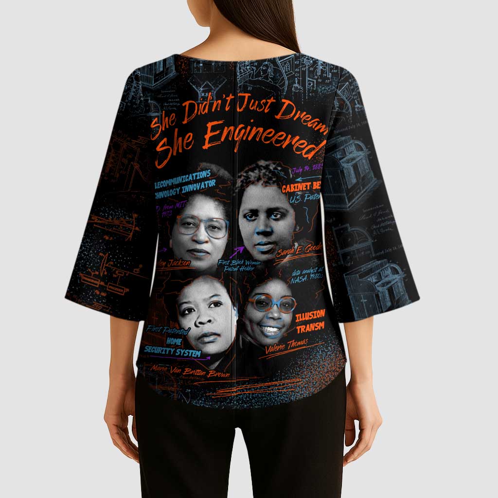 She Didn't Just Dream She Engineered Kimono Sleeve Blouse African Celebrating Trailblazing Black Women Innovators in Technology and Engineering - Wonder Print Shop