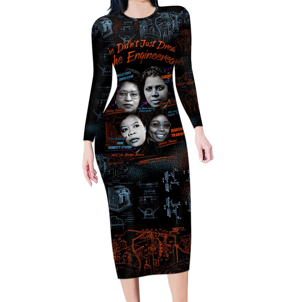 She Didn't Just Dream She Engineered Long Sleeve Bodycon Dress African Celebrating Trailblazing Black Women Innovators in Technology and Engineering - Wonder Print Shop